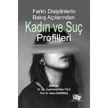 Kadın Ve Suç Profilleri