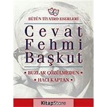 Buzlar Çözülmeden / Hacı Kaptan / Cevat Fehmi Başkut