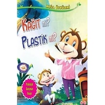 Kağıt mı Plastik mi? - Doğa Öyküleri - Quixot Publishing - Parıltı Yayınları