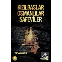 Kızılbaşlar Osmanlılar Safeviler - Tufan Gündüz - Yeditepe Yayınevi