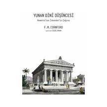 Yunan Dini Düşüncesi - Homeros'tan İskender'in Çağına - Francis Macdonald Cornford - Pinhan Yayıncılık