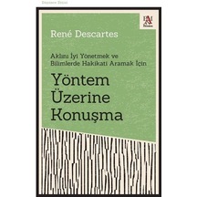 Yöntem Üzerine Konuşma - Aklını İyi Yönetmek ve Bilimlerde Hakikati Aramak İçin - Rene Descartes - Panama Yayıncılık