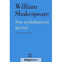 Sen Aydınlatırsın Geceyi / William Shakespeare