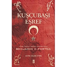 Kuşçubaşı Eşref Benjamin Fortna Timaş Yayınları