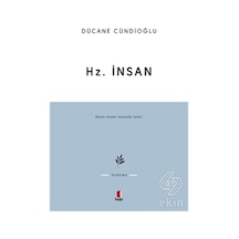 Hz. İnsan - Dücane Cündioğlu - Kapı Yayınları