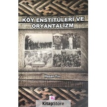 Kitapstore-Köy Enstitüleri ve Oryantalizm / Hasan Tin