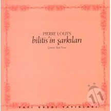 Bilitis´in Şarkıları - Pierre Louys / Yapı Kredi Şiir Kitapları