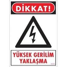 Pvc Levha Quot;Yüksek Gerilim Yaklaşmaquot; 25*35 Cm