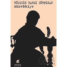 Mürebbiye - Hüseyin Rahmi Gürpınar - Ayrıntı Yayınları
