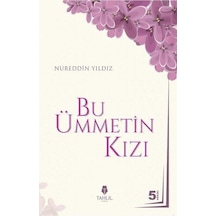 Bu Ümmetin Kızı - Nureddin Yıldız - Tahlil Yayınları