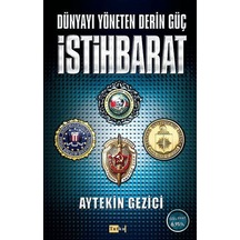 Dünyayı Yöneten Derin Güç İstihbarat - Aytekin Gezici - Tutku Yayınevi