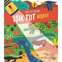 Işık Tut Keşfet Dinozorlar & Fenerli Kitap / Anonim