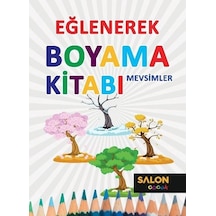 Eğlenerek Boyama Kitabı - Mevsimler- Salon Yayınları
