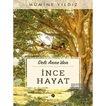 İnce Hayat - Mümine Yıldız - Tuti Kitap