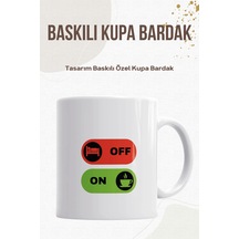 Kahve İle Uyananlara Özel Baskılı Kupa Bardak - Tasarım On Off Kupa Bardak Beyaz