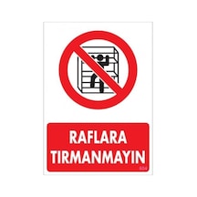 Pvc Levha Quot;Raflara Tırmanmayınquot; 25X35 Cm