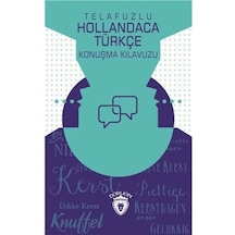 Telafuzlu Hollandaca Türkçe Konuşma Kılavuzu - Metin Gökçe - Dorlion Yayınevi