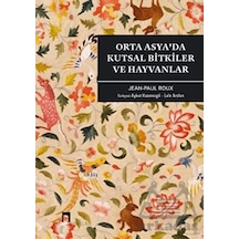 Orta Asya Da Kutsal Bitkiler Ve Hayvanlar