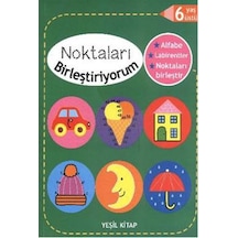 Noktaları Birleştiriyorum Yeşil Kitap - 6  Yaş Üstü- Parıltı Yayınları