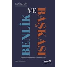 Benlik Ve Başkası & Öznelliğin, Empatinin Ve Utanmanın Keşfi /...