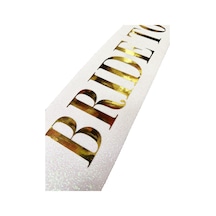 Beyaz Üzeri Altın Büyük Bride To Be Yazılı Simli Işıltılı Kuşak Kemer 10 Cm Genişlik Altın Ve Çok Renkli