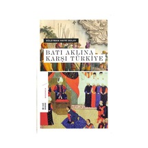Batı Aklına Karşı Türkiye