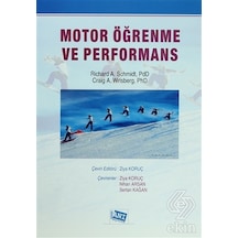 Motor Öğrenme ve Performans - Craig A. Wrisberg -  Richard A. Schmidt - Anı Yayıncılık
