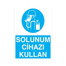 Solunum Cihazı Kullan Uyarı Tabelası - 50x70 Foreks - Tgm8