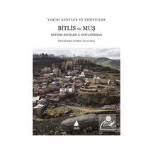 Bitlis ve Muş - Richard G. Hovannisian - Aras Yayıncılık