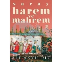Saray Harem Ve  Mahrem