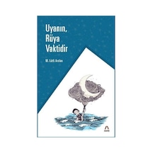 Uyanın Rüya Vaktidir - Mehmet Lütfi Arslan - Aşina