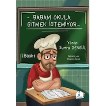 Babam Okula Gitmek İstemiyor - Fglt-758427