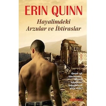 Hayalimdeki Arzular ve İhtiraslar / Erin Quinn