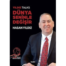 Yıldız Talks Dünya Seninle Değişir / Hasan Yıldız