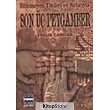 Bilinmeyen Yönleri ve Sırlarıyla Son Üç Peygamber - Ergun Candan - Sınır Ötesi Yayınları