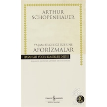 Yaşam Bilgeliği Üzerine Aforizmalar/Arthur Schopenhauer