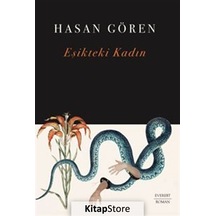 Eşikteki Kadın / Hasan Gören