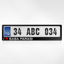 Kişiye Özel I Love Baba Parası Yazılı Plakalık - 1 461255450