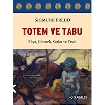 Totem ve Tabu - Sigmund Freud - Kabalcı Yayınevi