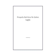 Propolis Bal Arısı İle Gelen Sağlık Arı Farma