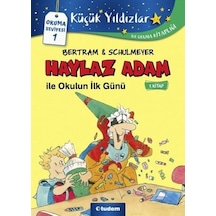 Haylaz Adam İle Okulun İlk Günü 1.Kitap - Rüdiger Bertram - Tudem Yayınları
