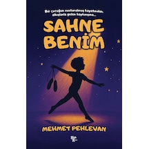Sahne Benim / Mehmet Pehlevan