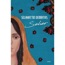 Seher - Selahattin Demirtaş - Dipnot