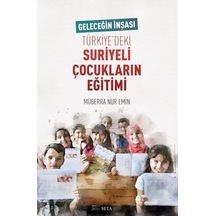 Türkiye'Deki Suriyeli Çocukların Eğitimi / Müberra Nur Emin 9786057544605