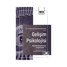 Gelişim Psikolojisi Alanında Uluslararası Araştırmalar 1 / Kol...