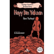 Varlığın Gizemini Arayan Genç - Hayy Bin Yakzan; Ibn Tufeyl