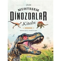 Muhteşem Dinozorlar Kitabı / Kolektif