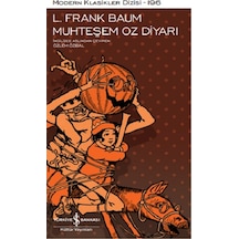 Muhteşem Oz Diyarı - Modern Klasikler 196 - Lyman Frank Baum - İş Bankası Kültür Yayınları