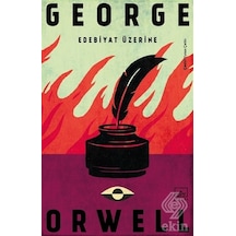 Edebiyat Üzerine -  George Orwell -  İthaki Yayınları