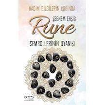 Rune Sembollerinin Uyanışı - Kadim Bilgilerin Işığında - Şebnem Ekşib - Ceres Yayınları
